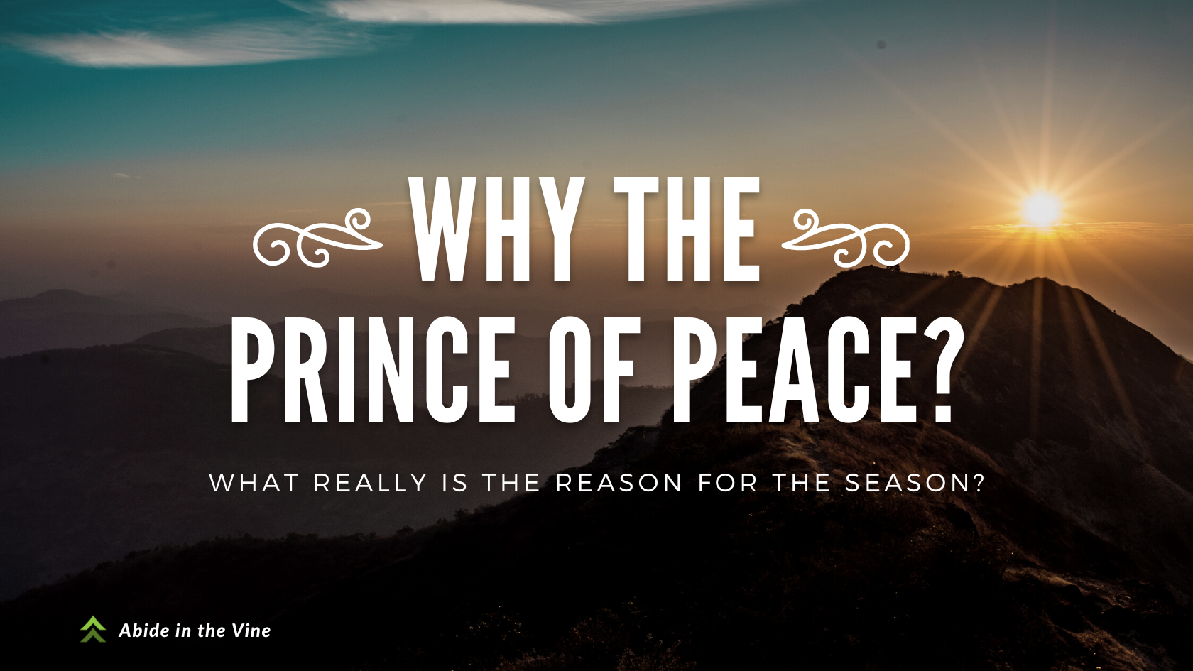 Why the Prince of Peace